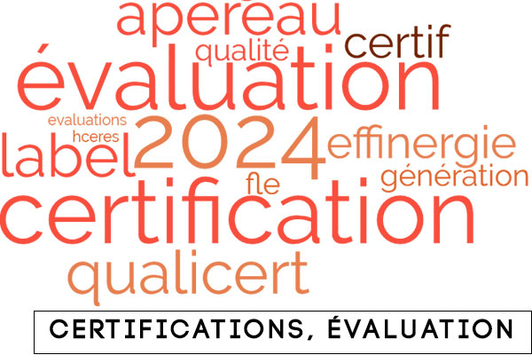 Certifications, évaluation